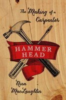 From journalism to carpentery: Hammer Head shows its never to late to make a change