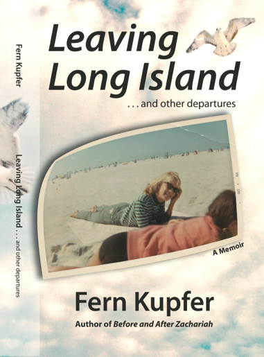 The powerful memoir Leaving Long Island by Fern Kupfer. (Photo Courtesy of Iowa Public Radio)
