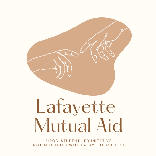 The Lafayette Mutual Aid is a BIPOC-centered coalition was created by the Dear Lafayette College Coalition in October 2020. (Photo courtesy of Lafayette Mutual Aid)