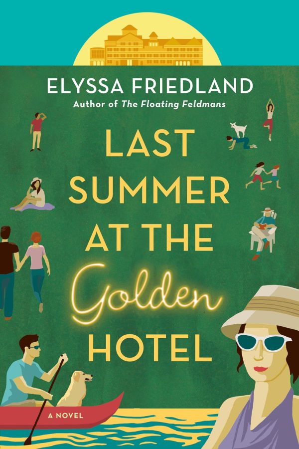'Last Summer at the Golden Hotel' tells the story of two families deciding whether or not to sell their hotel and the drama that ensues. (Photo courtesy of Goodreads)