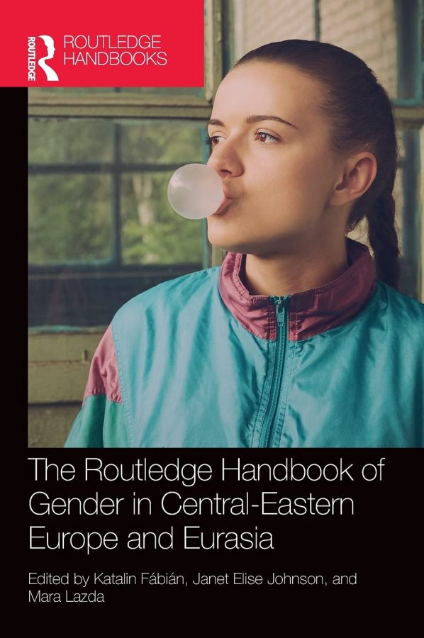 The+handbook+surveys+the+debates+on+womens+and+gender+issues+throughout+Central-Eastern+Europe+and+Eurasia.+%28Photo+courtesy+of+Routledge%29