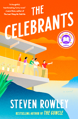 Stephen Rowleys The Celebrants is funny and genuine, and is one of Maddies most highly recommended reads of summer break. (Photo courtesy of Goodreads)
