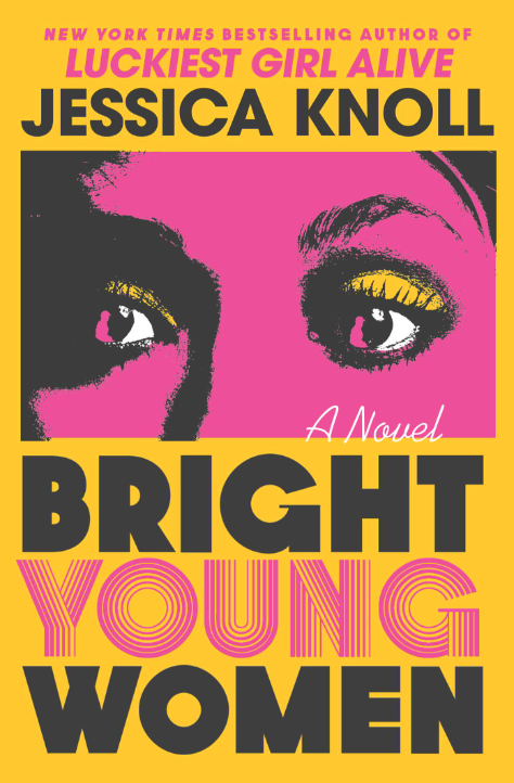 Bright Young Women traces the aftermath of a string of murders from the 1970s to 2021. (Photo courtesy of Simon & Schuster)