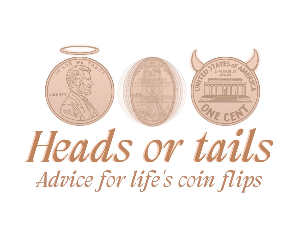 Heads or tails: Advice for lifes coin flips