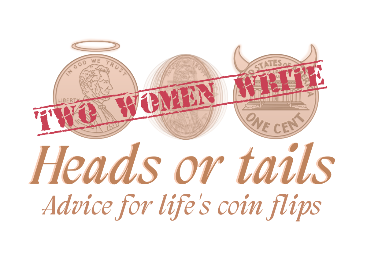 Women write Heads or tails: Advice for lifes coin flips