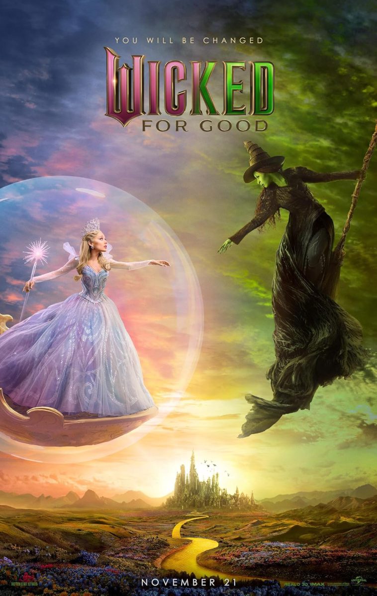 “Wicked: For Good” (2025) stars Ariana Grande and Cynthia Erivo as Glinda and Elphaba. (Photo courtesy of IMDb)